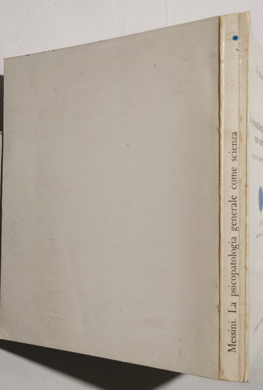 La psicopatologia generale come scienza - Comprendere, spiegare, interpretare.