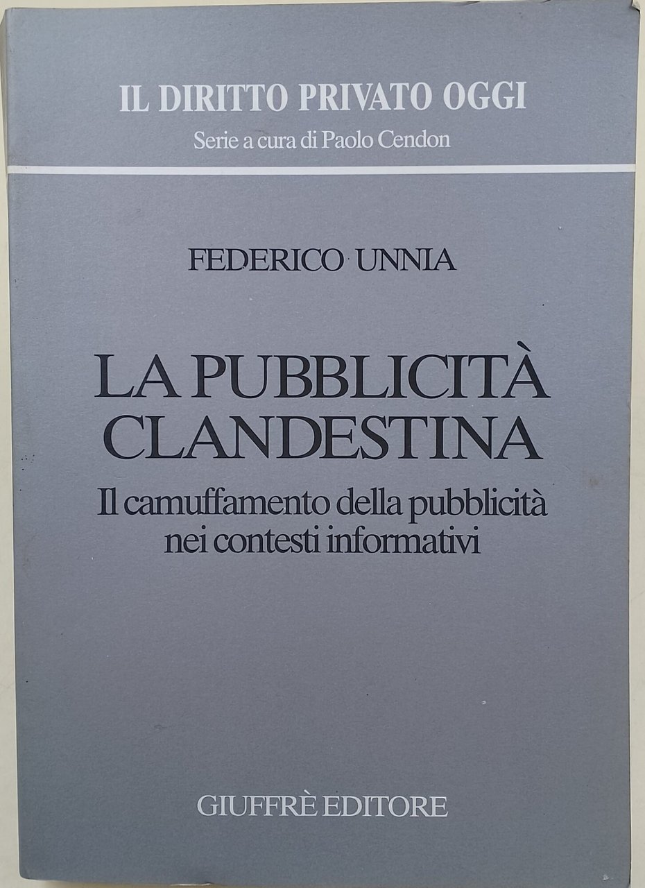 La pubblicita' clandestina-Il camuffamento della pubblicita' nei contesti informativi