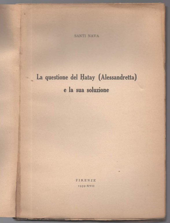 La questione del Hatay (Alessandretta) e la sua soluzione