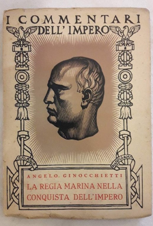 LA REGIA MARINA NELLA CONQUISTA DELL'IMPERO- 1935-XIV 1936-XV(1937)