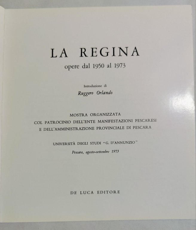 La Regina - Opere dal 1950 al 1973