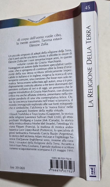 La religione della terra. Vie sciamaniche, universi inimmaginali, iperspazi virtuali …