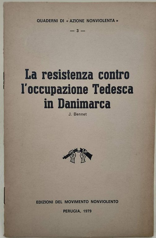LA RESISTENZA CONTRO L'OCCUPAZIONE TEDESCA IN DANIMARCA(1979)