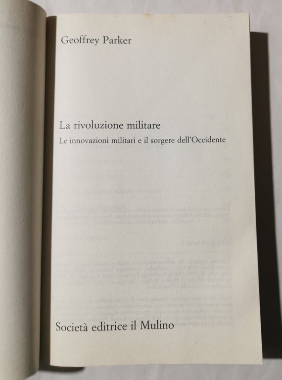 La rivoluzione militare. Le innovazioni militari e il sorgere dell'Occidente