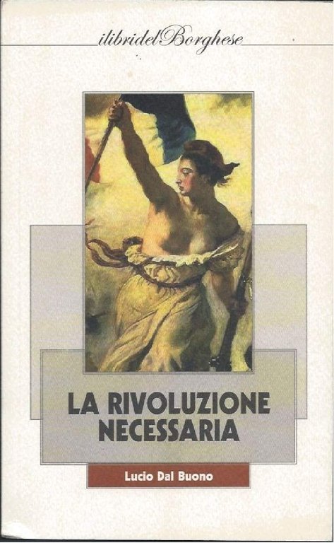 LA RIVOLUZIONE NECESSARIA