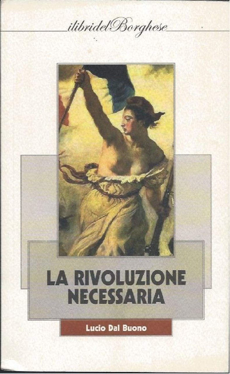 LA RIVOLUZIONE NECESSARIA