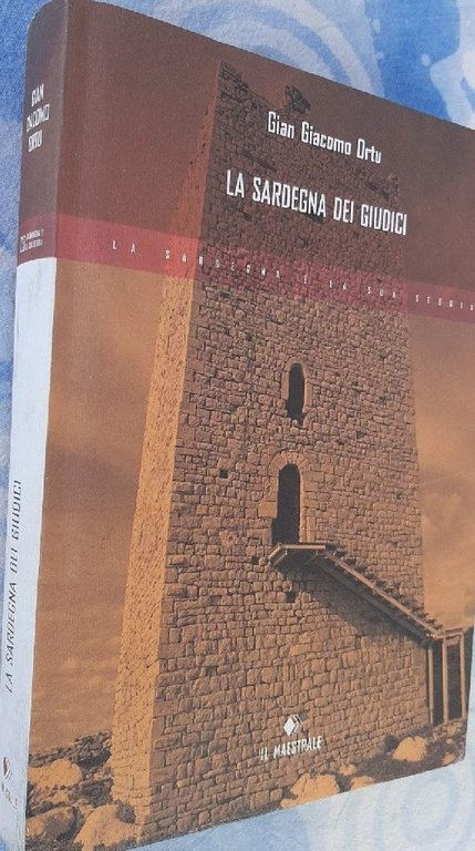 LA SARDEGNA DEI GIUDICI( 2005)