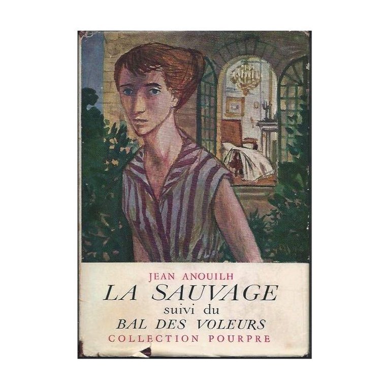 LA SAUVAGE suivi de LE BAL DES VOLEURS