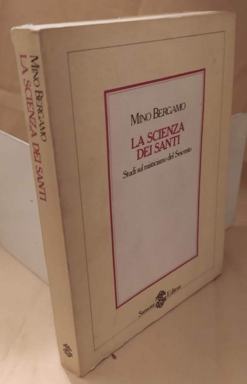 LA SCIENZA DEI SANTI Studi sul misticismo del Seicento (1984) | Immagine Gallery 2
