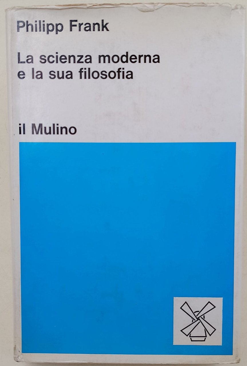 La scienza moderna e la sua filosofia