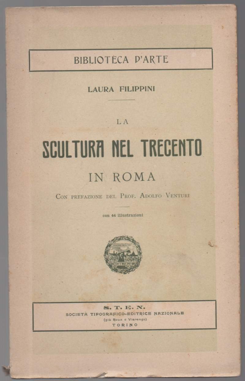 LA SCULTURA NEL TRECENTO in Roma (1908)