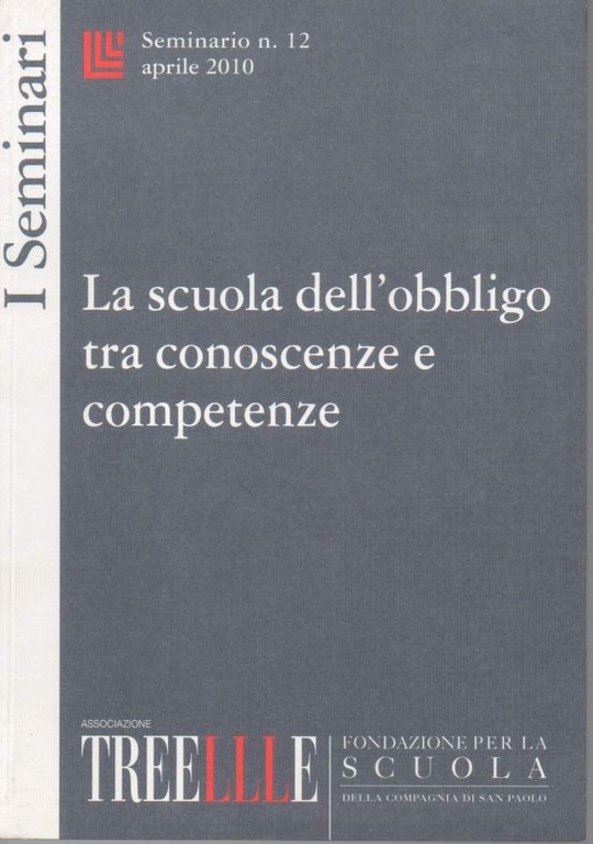 LA SCUOLA DELL'OBBLIGO TRA CONOSCENZE E COMPETENZE (2010) | Immagine Gallery 2