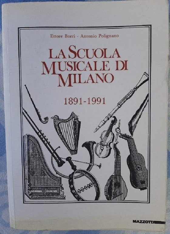 LA SCUOLA MUSICALE DI MILANO 1891-1991(1991