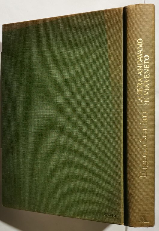 La sera andavamo in Via Veneto - Storia di un …