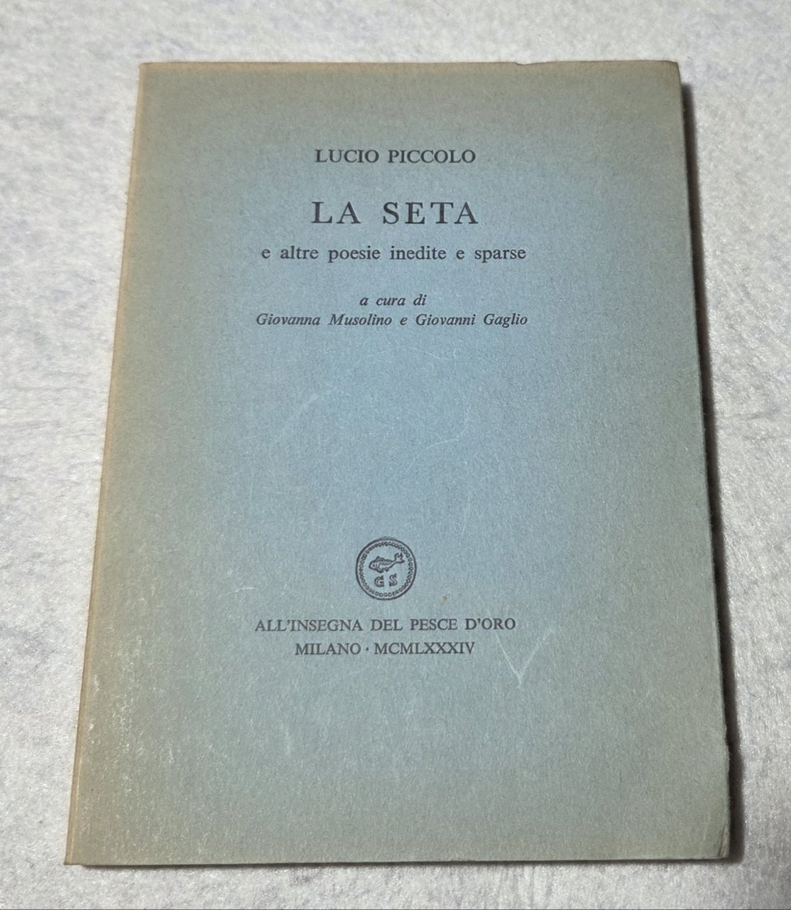 La seta e altre poesie inedite e sparse | Immagine principale