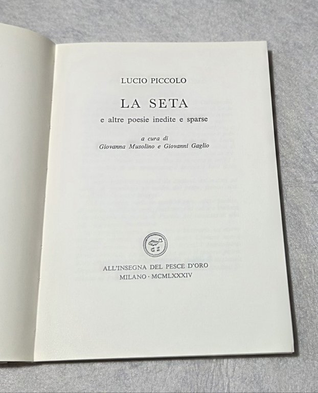 La seta e altre poesie inedite e sparse | Immagine Gallery 2