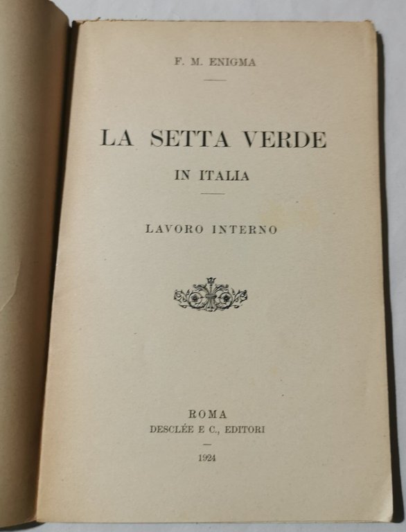 La setta verde in Italia - 1 - Lavoro interno | Immagine Gallery 2
