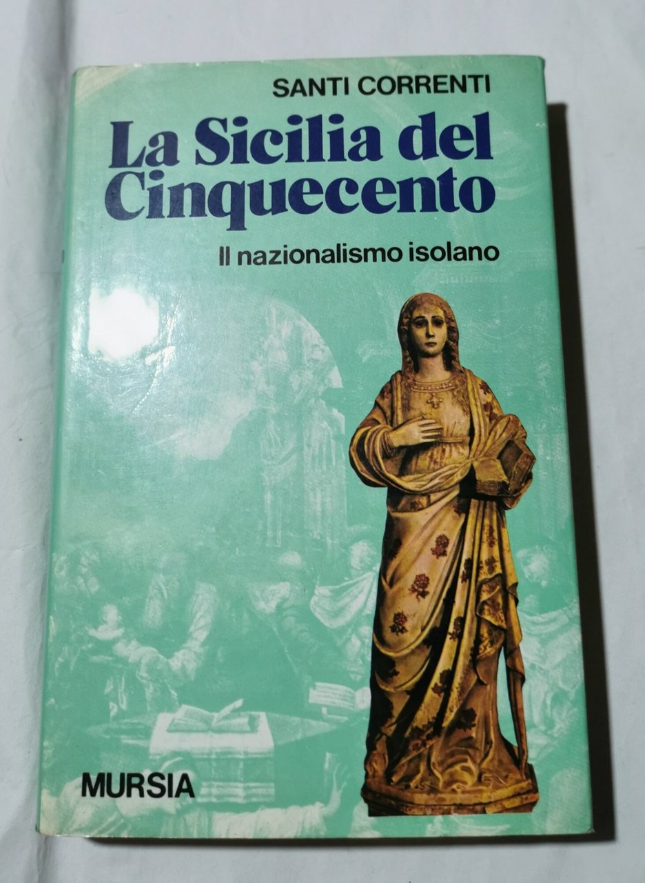 La Sicilia del Cinquecento - Il nazionalismo isolano