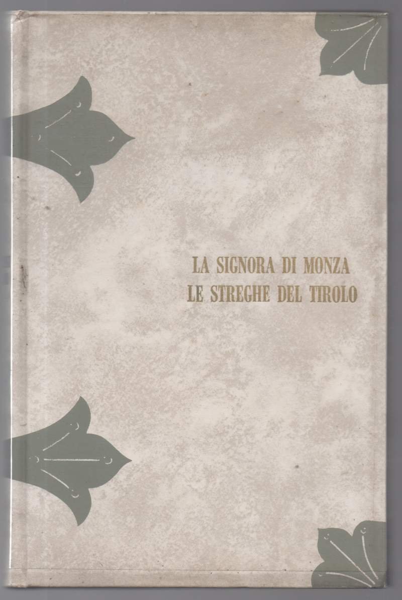 La signora di Monza Le streghe del Tirolo processi famosi …