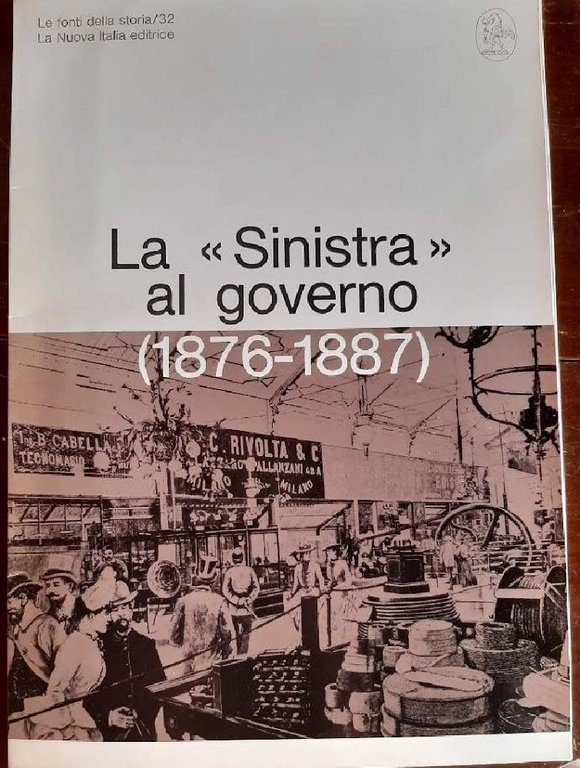 LA "SINISTRA" AL GOVERNO(1876-1887)(1971)