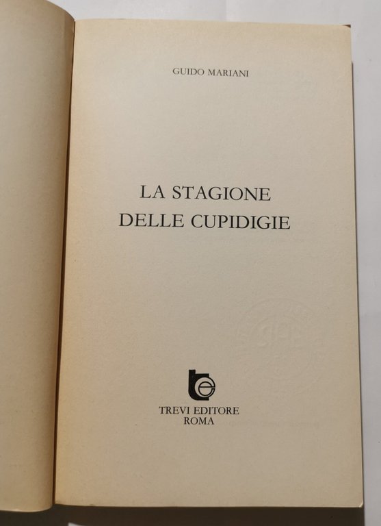 La stagione delle cupidigie