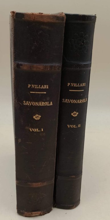 LA STORIA DI GIROLAMO SAVONAROLA E DE' SUOI TEMPI- 2 …