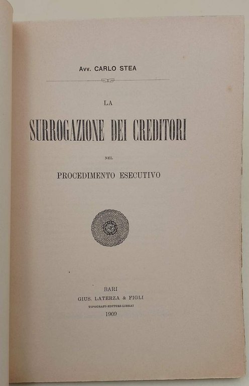 LA SUGGOGAZIONE DEI CREDITORI NEL PROCEDIMENTO ESECUTIVO(1909)