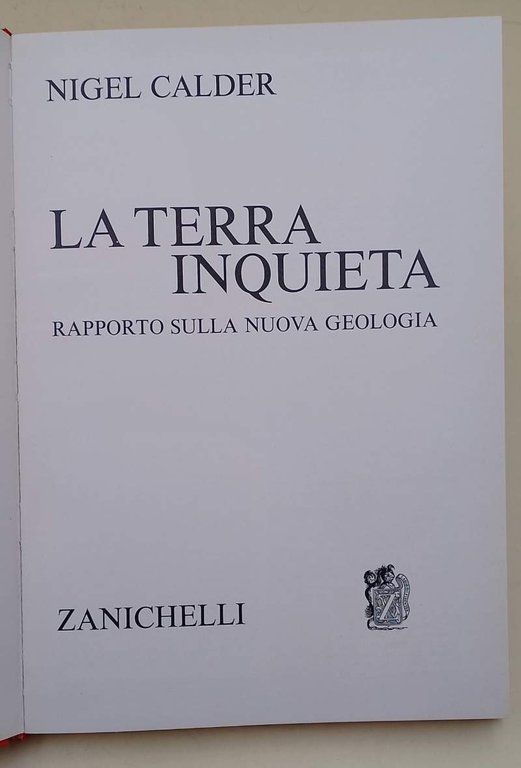 LA TERRA INQUIETA - RAPPORTO SULLA NUOVA GEOLOGIA (1973)