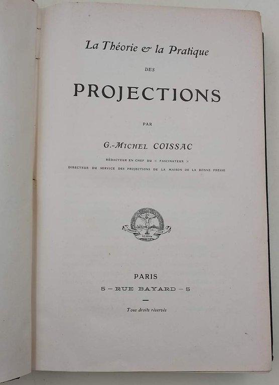 LA THEORIE ET LA PRATIQUE DES PROJECTIONS( '900)