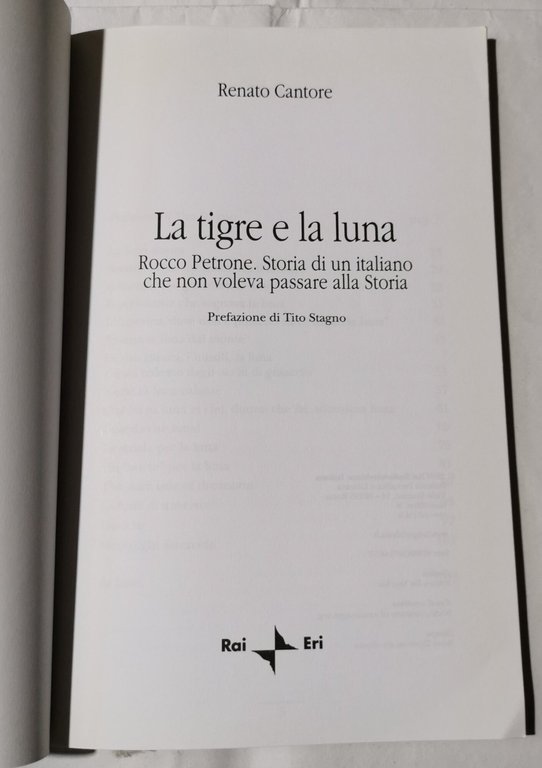 La tigre e la luna. Rocco Petrone. Storia di un …