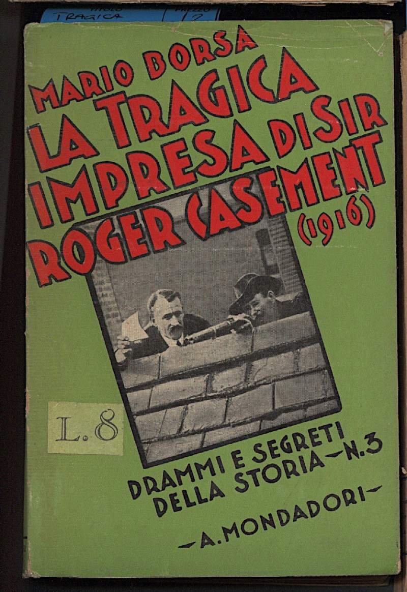 LA TRAGICA IMPRESA DI SIR ROGER CASEMENT (1916)