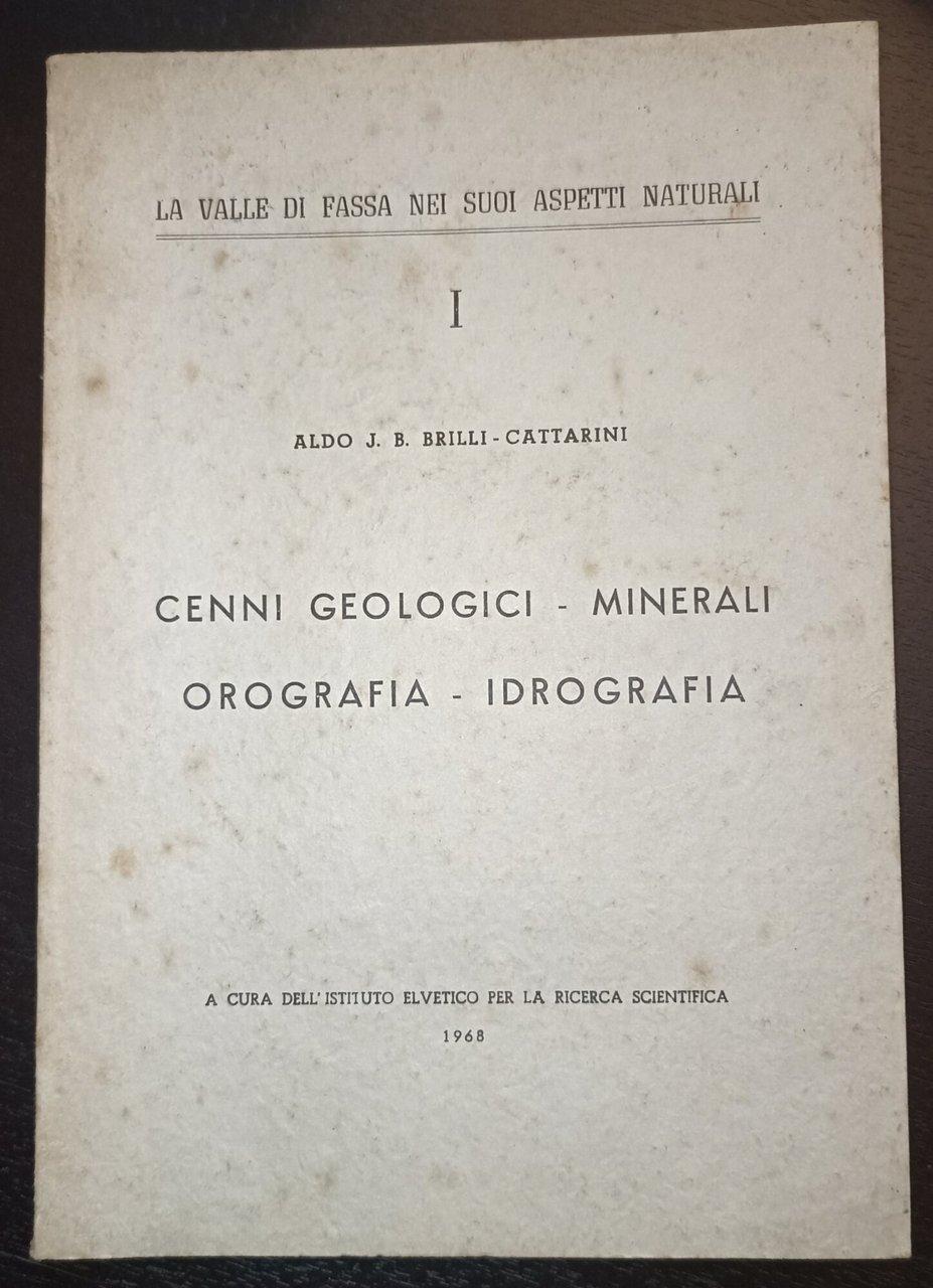 La valle di Fassa nei suoi aspetti naturali - I …