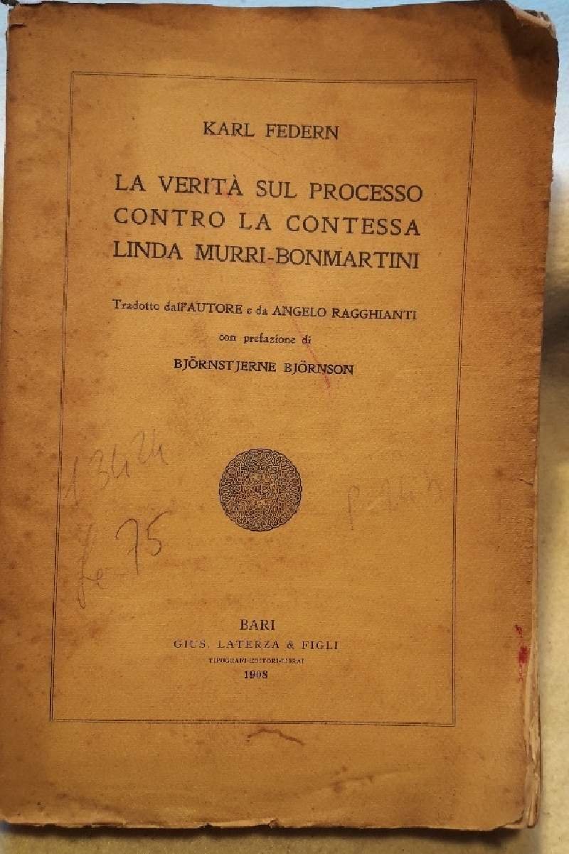 LA VERITA' SUL PROCESSO CONTRO LA CONTESSA LINDA MURRI-BONMARTINI( 1908) | Immagine principale