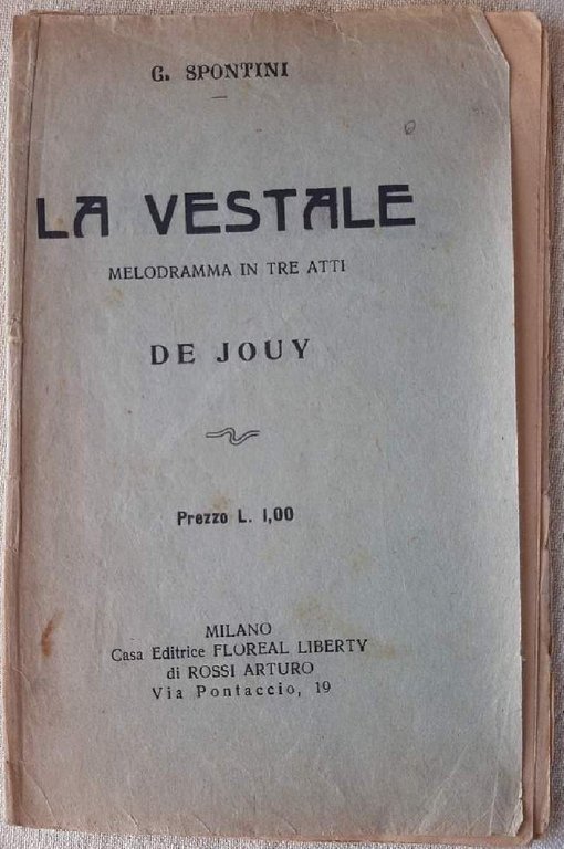 LA VESTALE-MELODRAMMA IN TRE ATTI DI DE JOUY