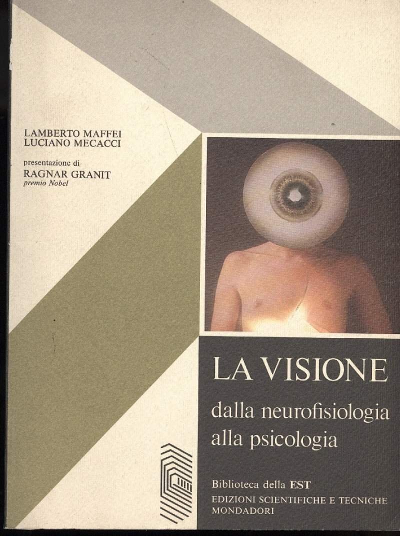 LA VISIONE- dalla neurofisiologia alla psicologia