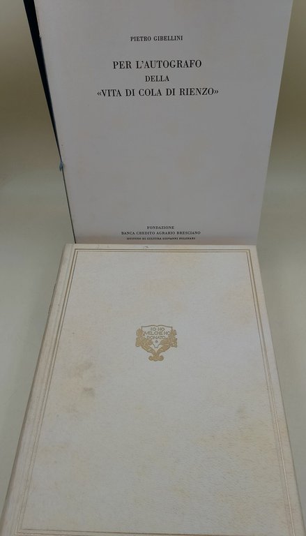 La vita di Cola di Rienzo-Facsimile dell'autografo