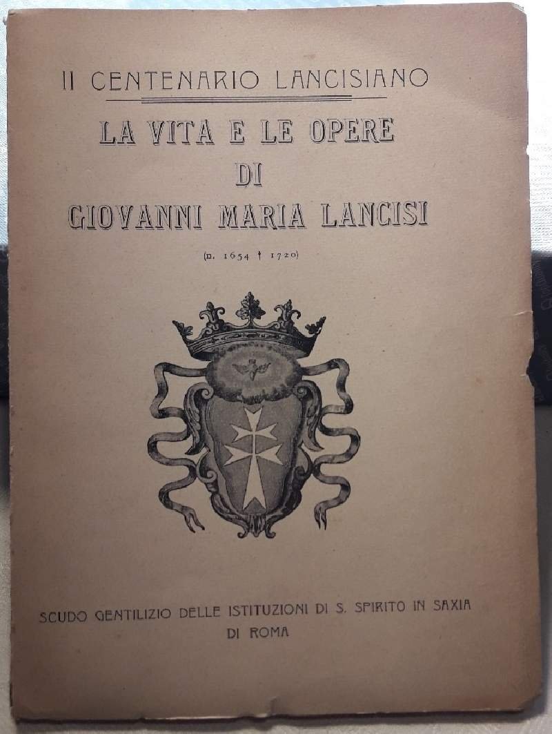 LA VITA E LE OPERE DI GIOVANNI MARIA LANCISI(1654-1720)( 1920)