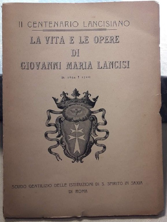 LA VITA E LE OPERE DI GIOVANNI MARIA LANCISI(1654-1720)( 1920)