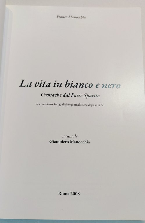 La vita in bianco e nero - Cronache dal paese …