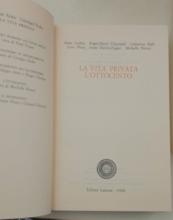 La vita privata dall'Impero Romano all'anno mille/dal Feudalesimo al Rinascimento/Dal …