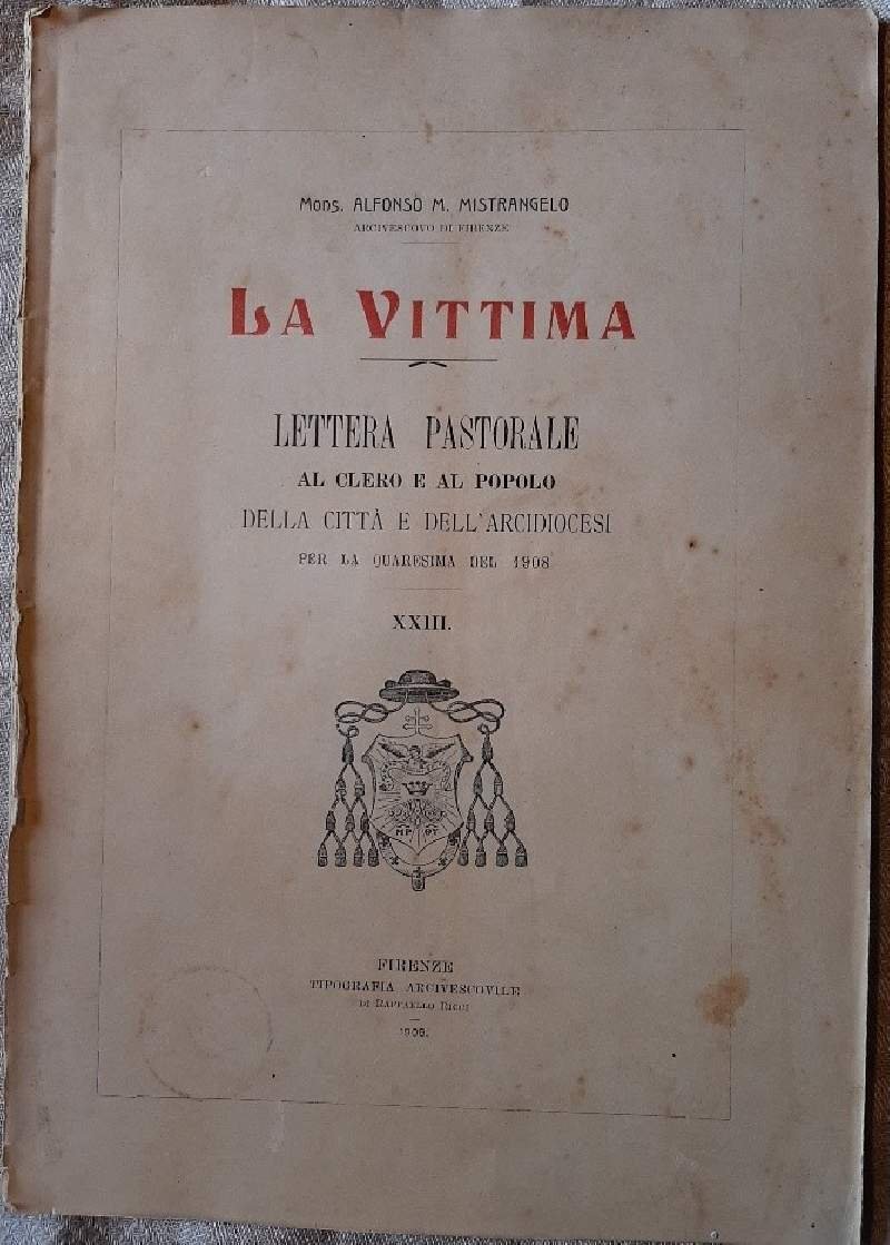 LA VITTIMA-LETTERA PASTORALE AL CLERO E AL POPOLO DELLA CITTA' …