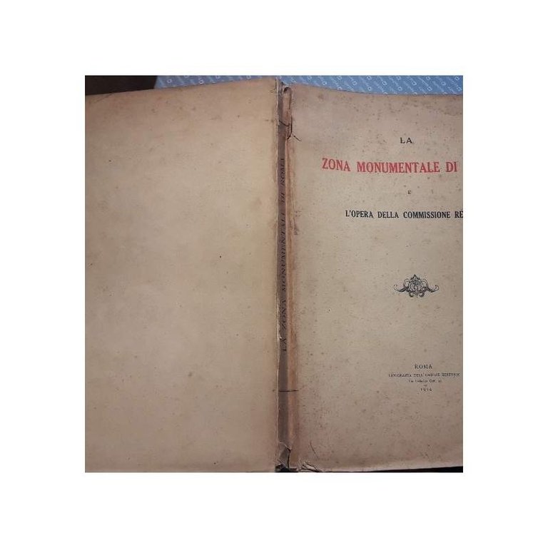 LA ZONA MONUMENTALE DI ROMA E L'OPERA DELLA COMMISSIONE REALE( …