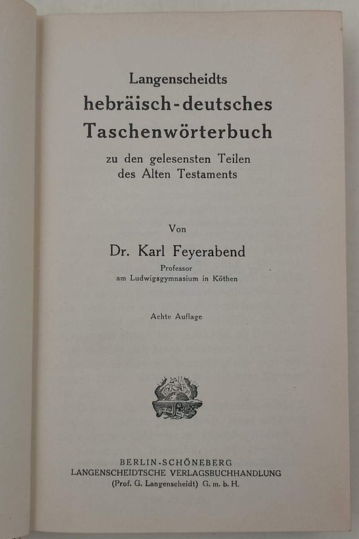 LANGENSCHEIDTS HEBRAISCH-DEUTSCHES TASCHENWORTERBUCH AUS DEN GELESENSTEN TEILEN DES ALTEN TESTAMENT(1912)