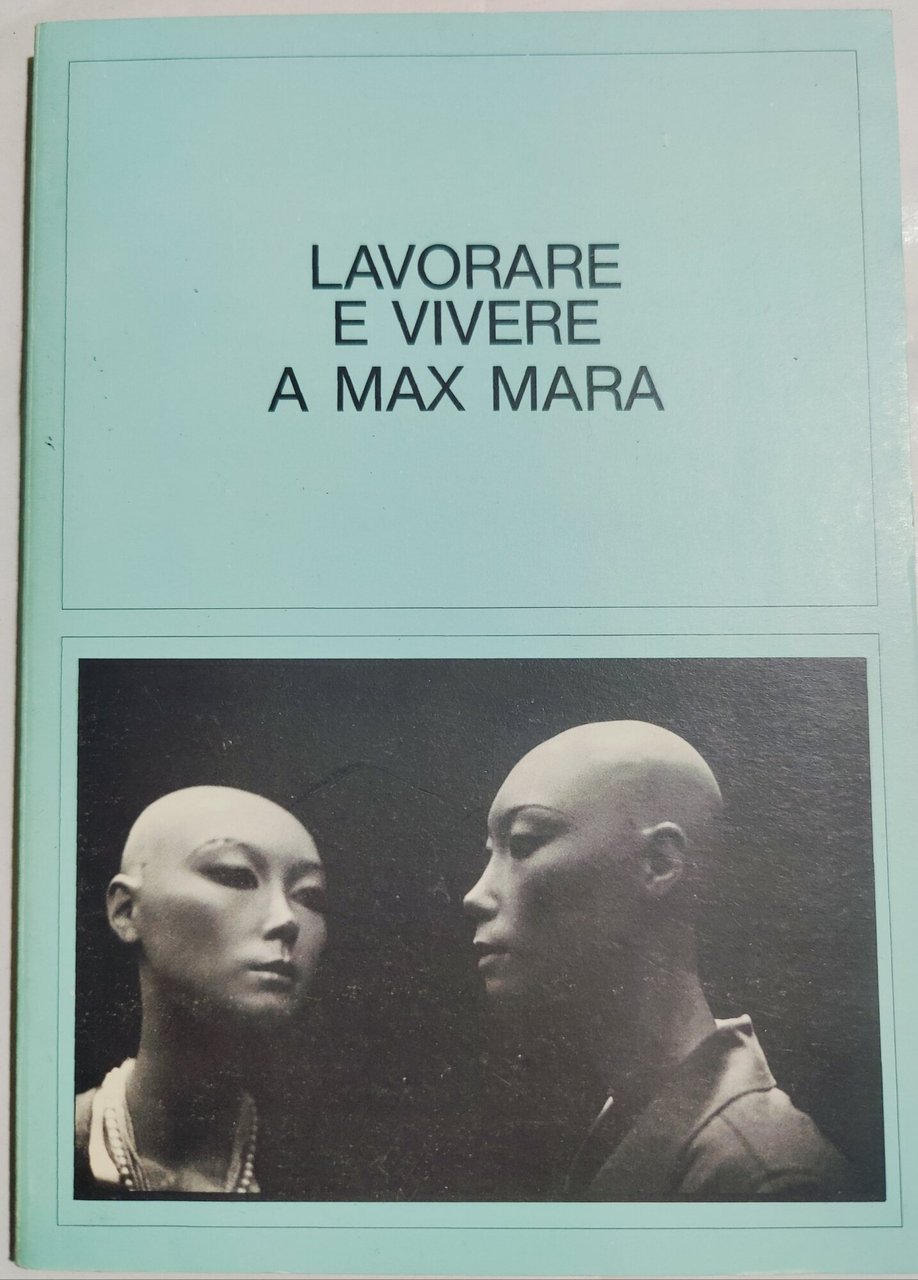 Lavorare e vivere a Max Mara