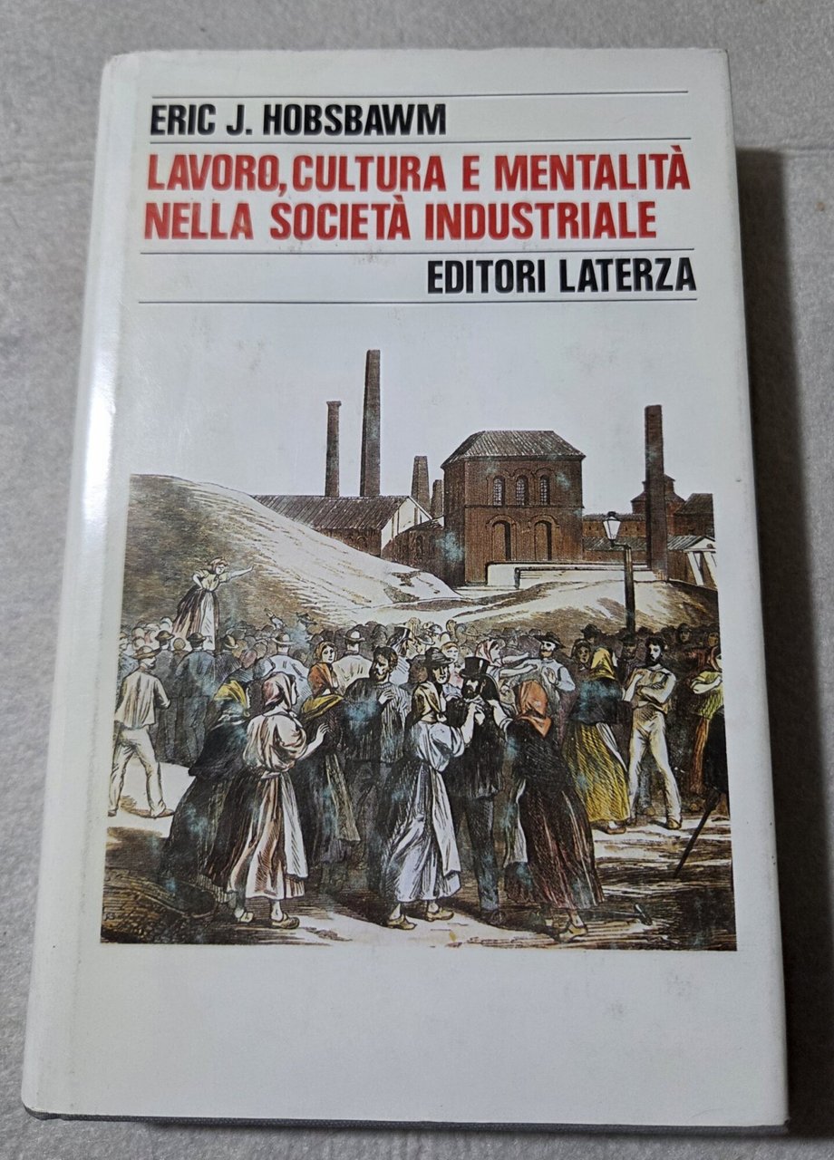 Lavoro, cultura e mentalità nella società industriale | Immagine principale