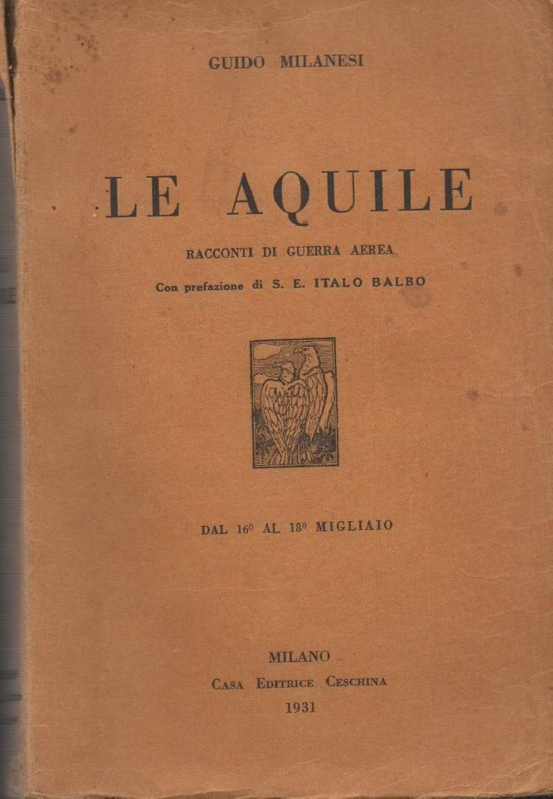 LE AQUILE-Racconti di guerra aerea (1931)