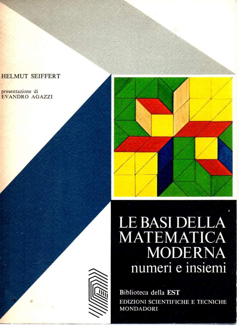 LE BASI DELLA MATEMATICA MODERNA - Numeri e insiemi