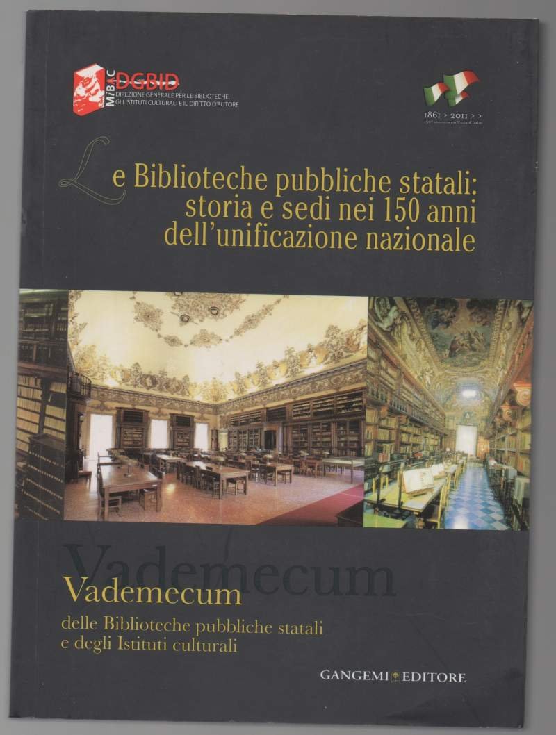 LE BIBLIOTECHE PUBBLICHE STATALI: STORIA E SEDI NEI 150 ANNI …