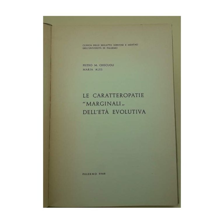 LE CARATTEROPATIE MARGINALI DELL'ETA' EVOLUTIVA(1968)