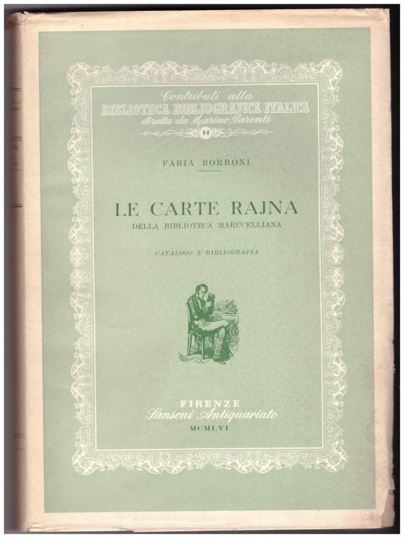 LE CARTE RAJNA DELLA BIBLIOTECA MARUCELLIANA (1956)